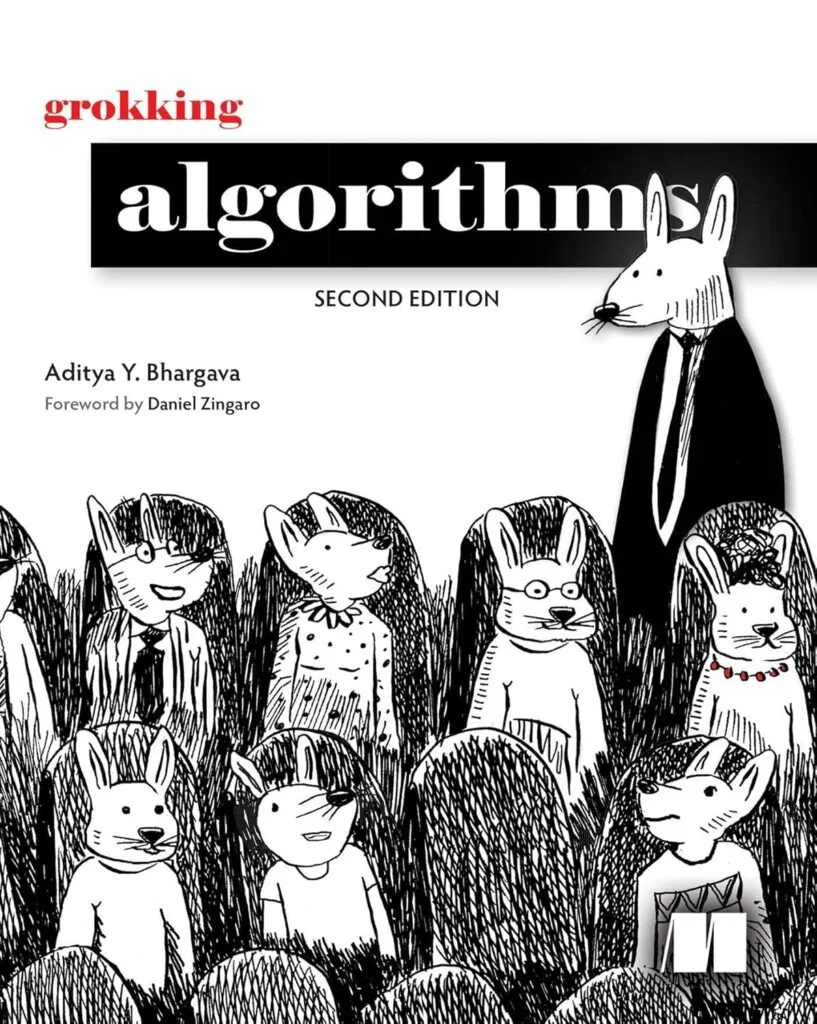 Grokking Algorithms, Second Edition Grokking Algorithms, Second Edition
