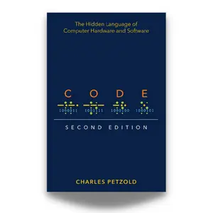 Code, 2nd Edition, by Charles Petzold