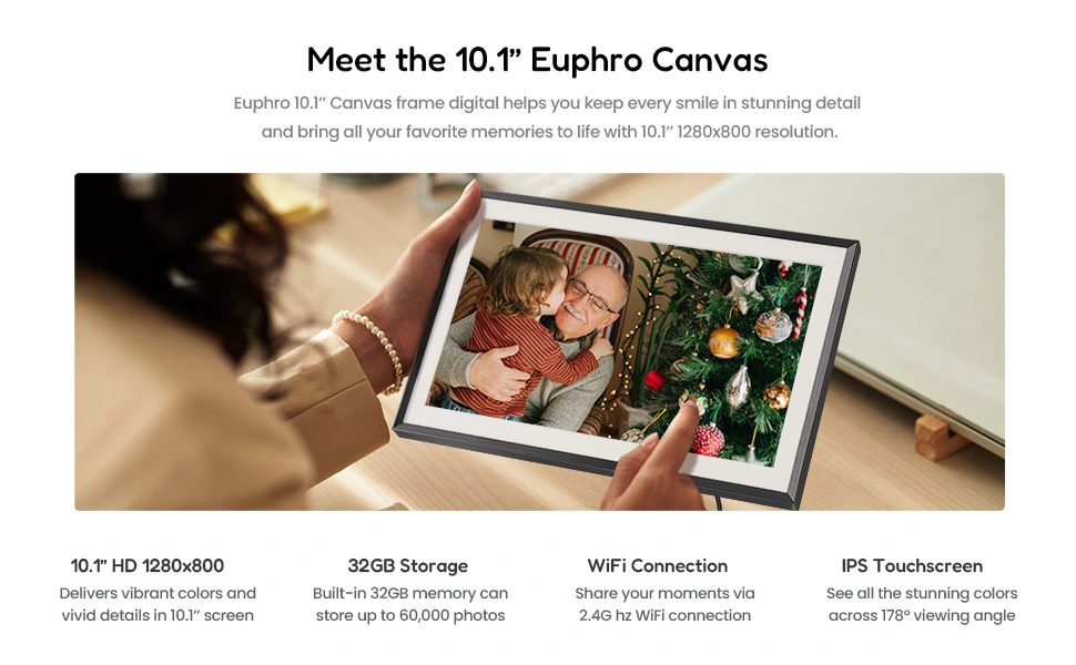 Meet the 10.1'' Euphro digital picture frame