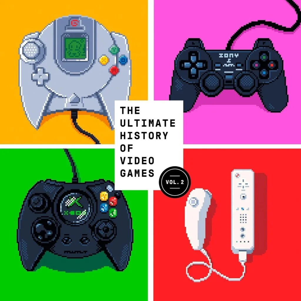 The Ultimate History of Video Games, Volume 2: Nintendo, Sony, Microsoft, and the Billion-Dollar Battle to Shape Modern Gaming