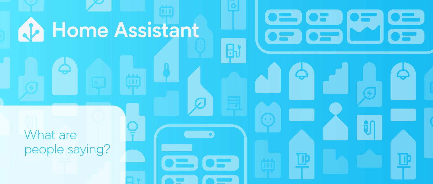 What are people saying about Home Assistant?
