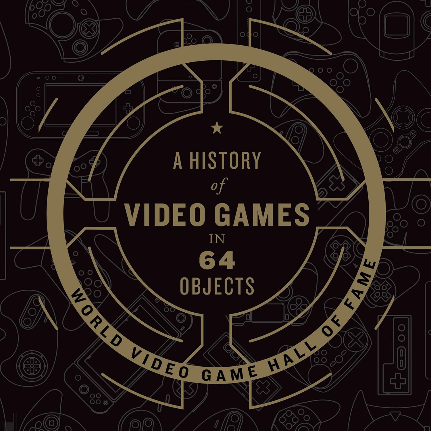 A History of Video Games in 64 Objects.jpg